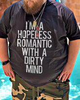 I'm A Hopeless Romantic With A Dirty Mind T-shirt